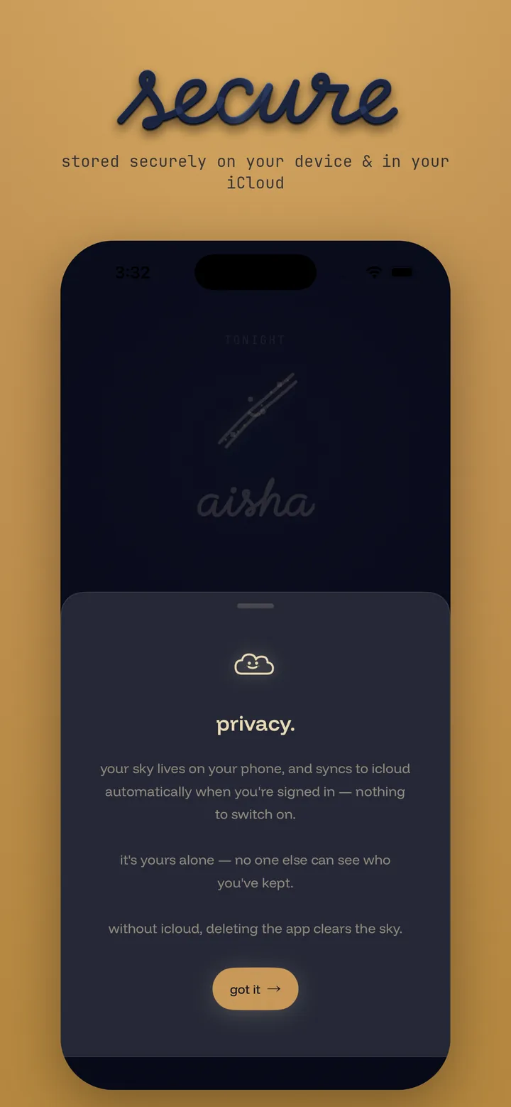 secure — stored on your device and in your own icloud, with no company servers